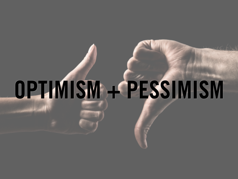 From the Interim Pastor | Optimism + Pessimism