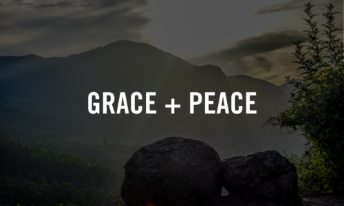 From the Interim Pastor | Grace + Peace