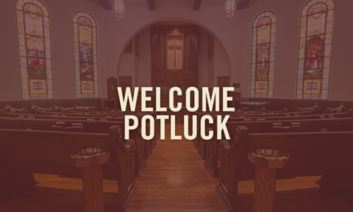 Welcome Potluck