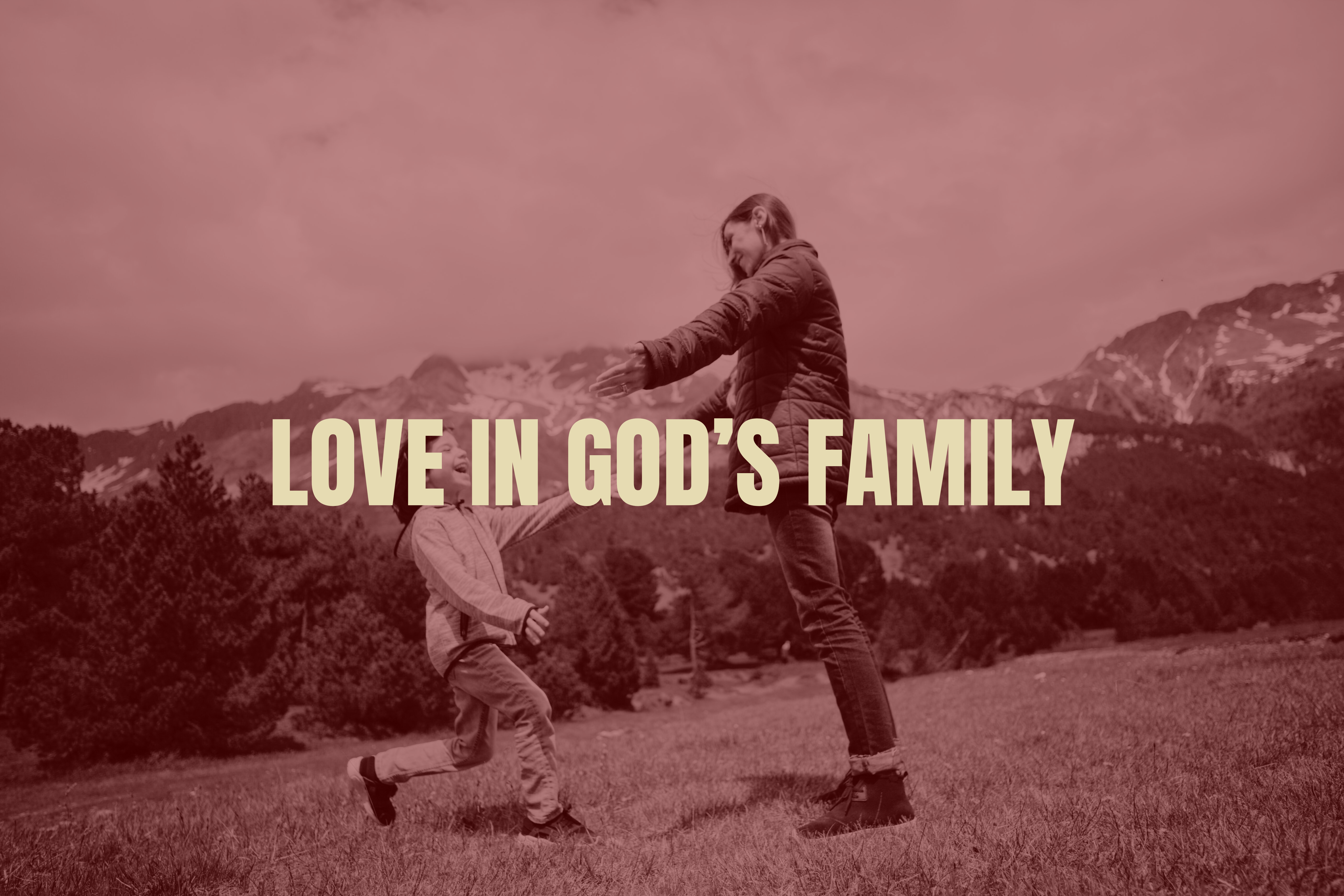 Love in God's Family