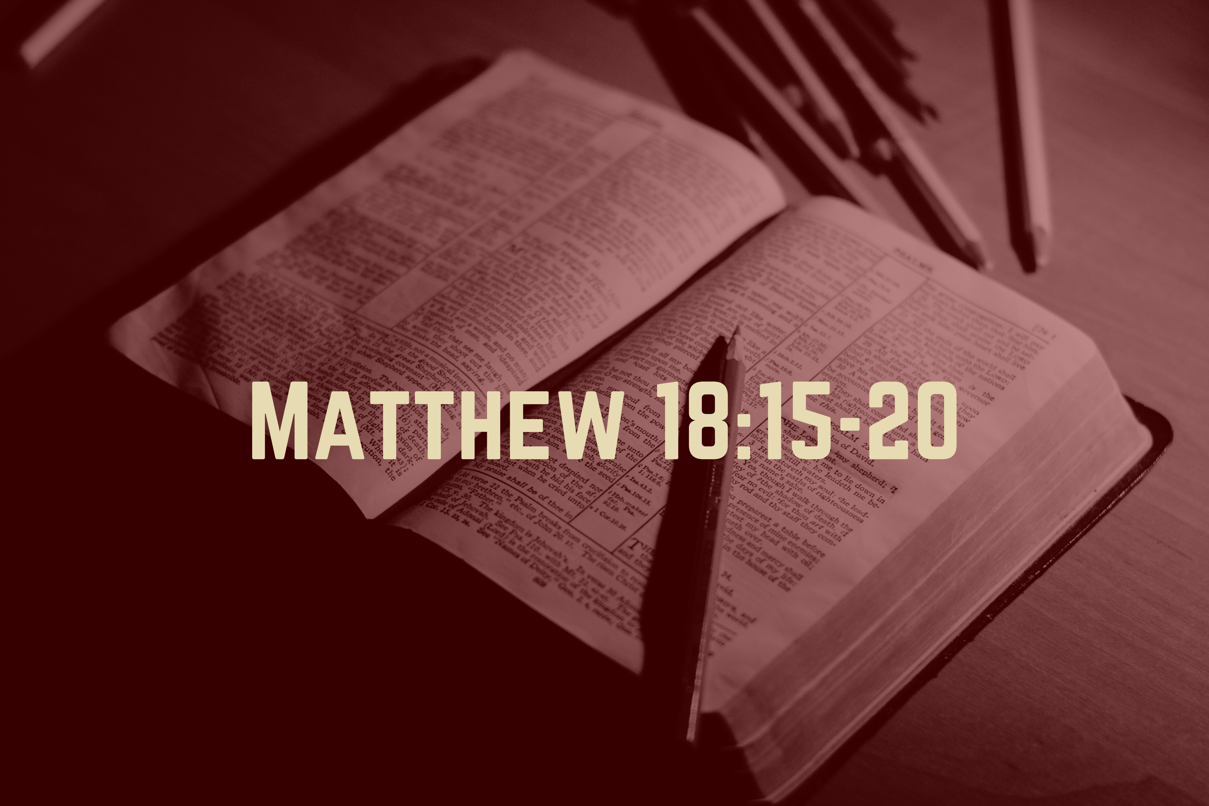 Matthew 18:15-20