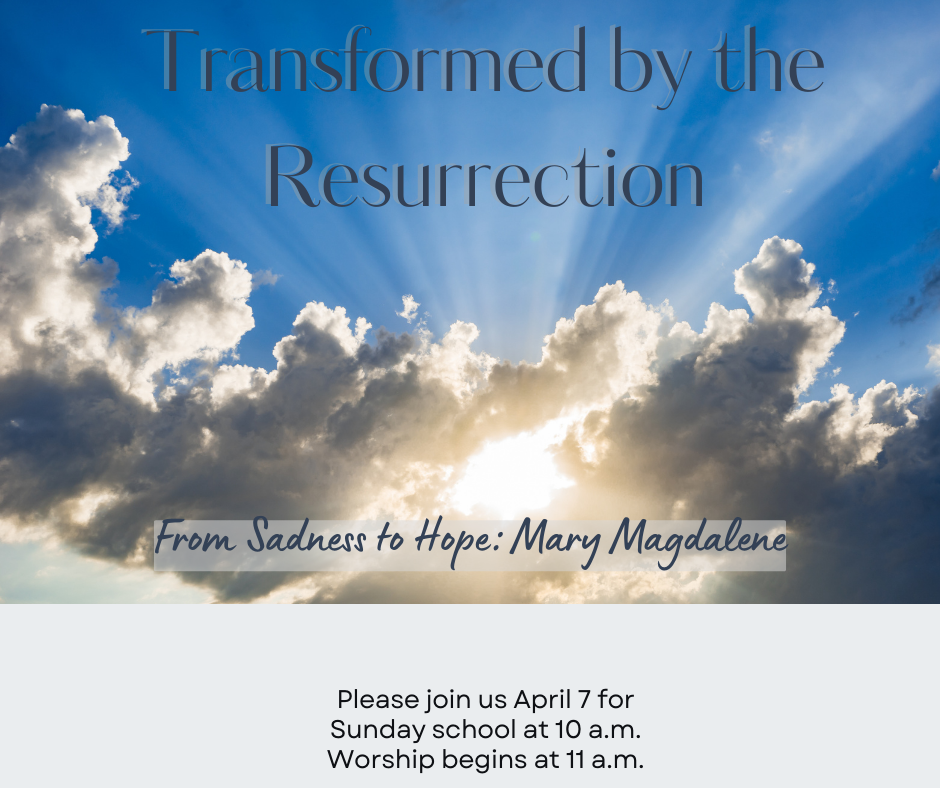 I. From Sadness to Hope: Mary Magdalene I The Rev. Dr. Ramy N. Marcos