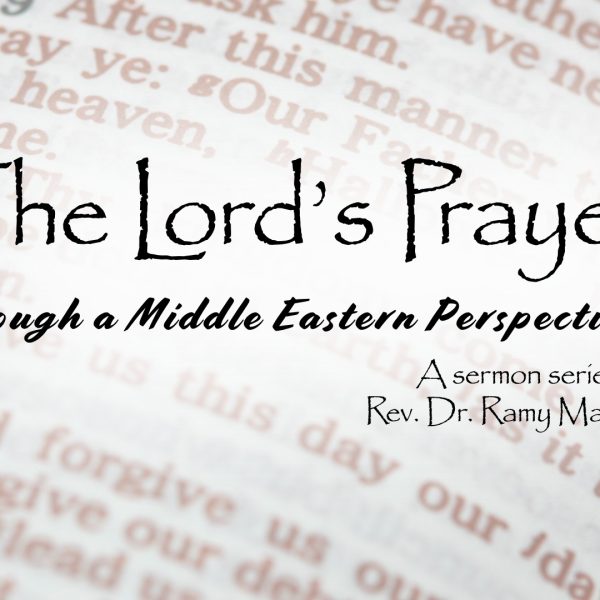 I. Our Father in Heaven ~ Rev. Dr. Ramy N. Marcos