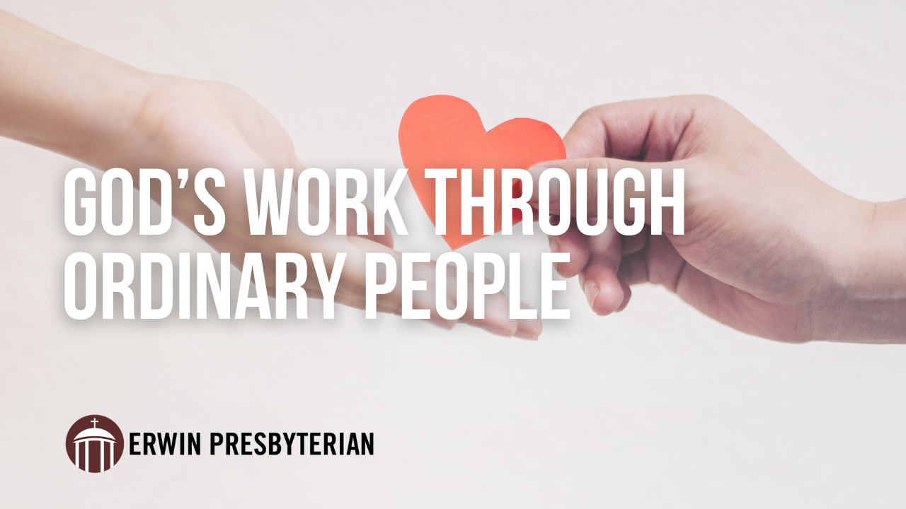 God's Work Through Ordinary People ~ Rev. Dr. Ramy N. Marcos